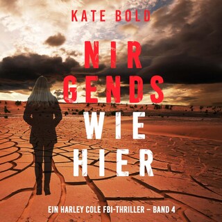 Nirgends Wie Hier (Ein Harley Cole FBI-Thriller – Band 4) als Hörbuch