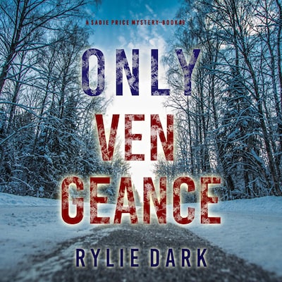 Only Vengeance (A Sadie Price FBI Suspense Thriller—Book 9)