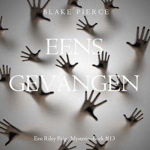 Eens gevangen (een Riley Paige Mysterie–Boek #13) - luisterboek