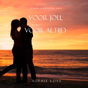 Voor jou, voor altijd (De herberg in Sunset Harbor—Boek 7) - luisterboek