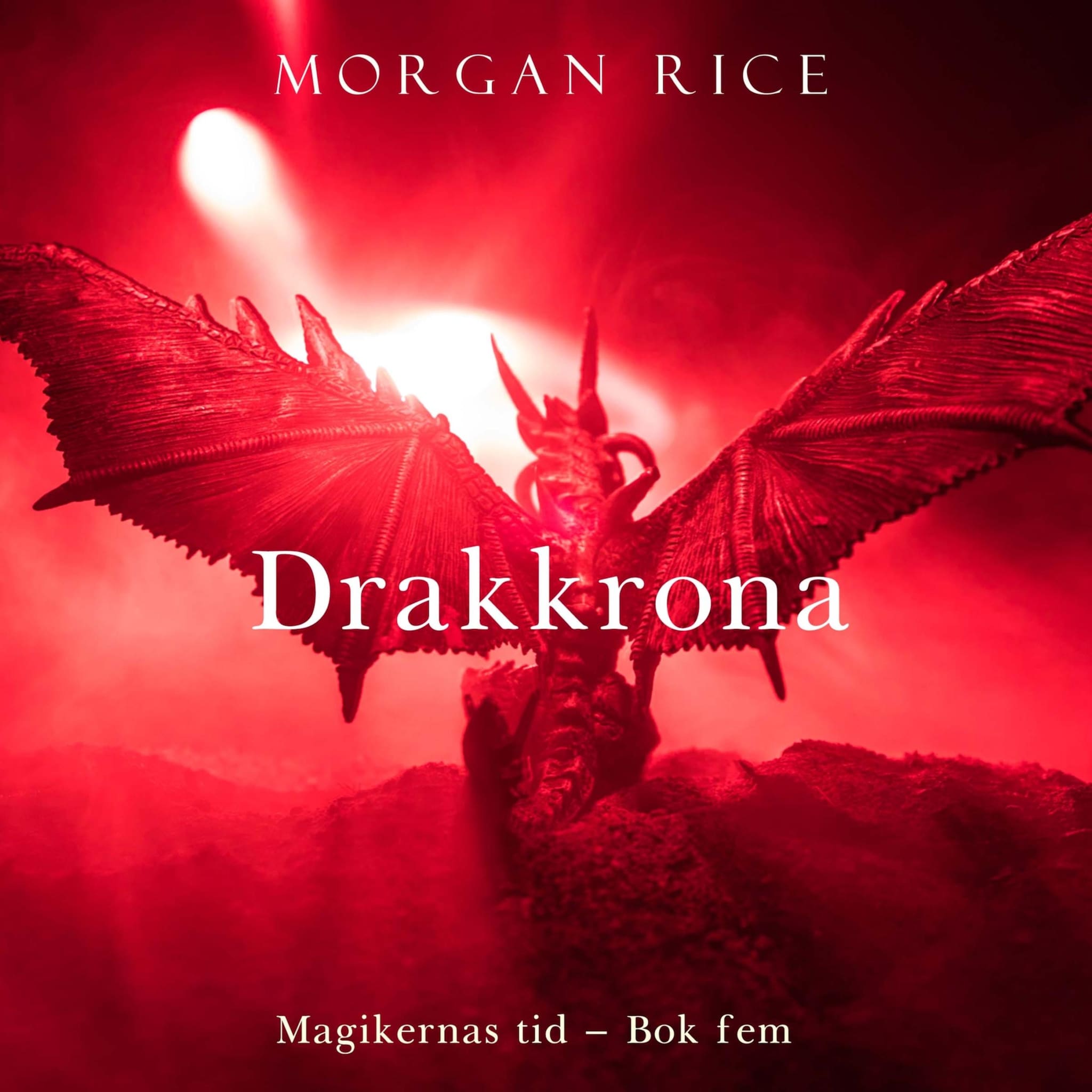 Drakkrona (Magikernas tid – Bok fem)