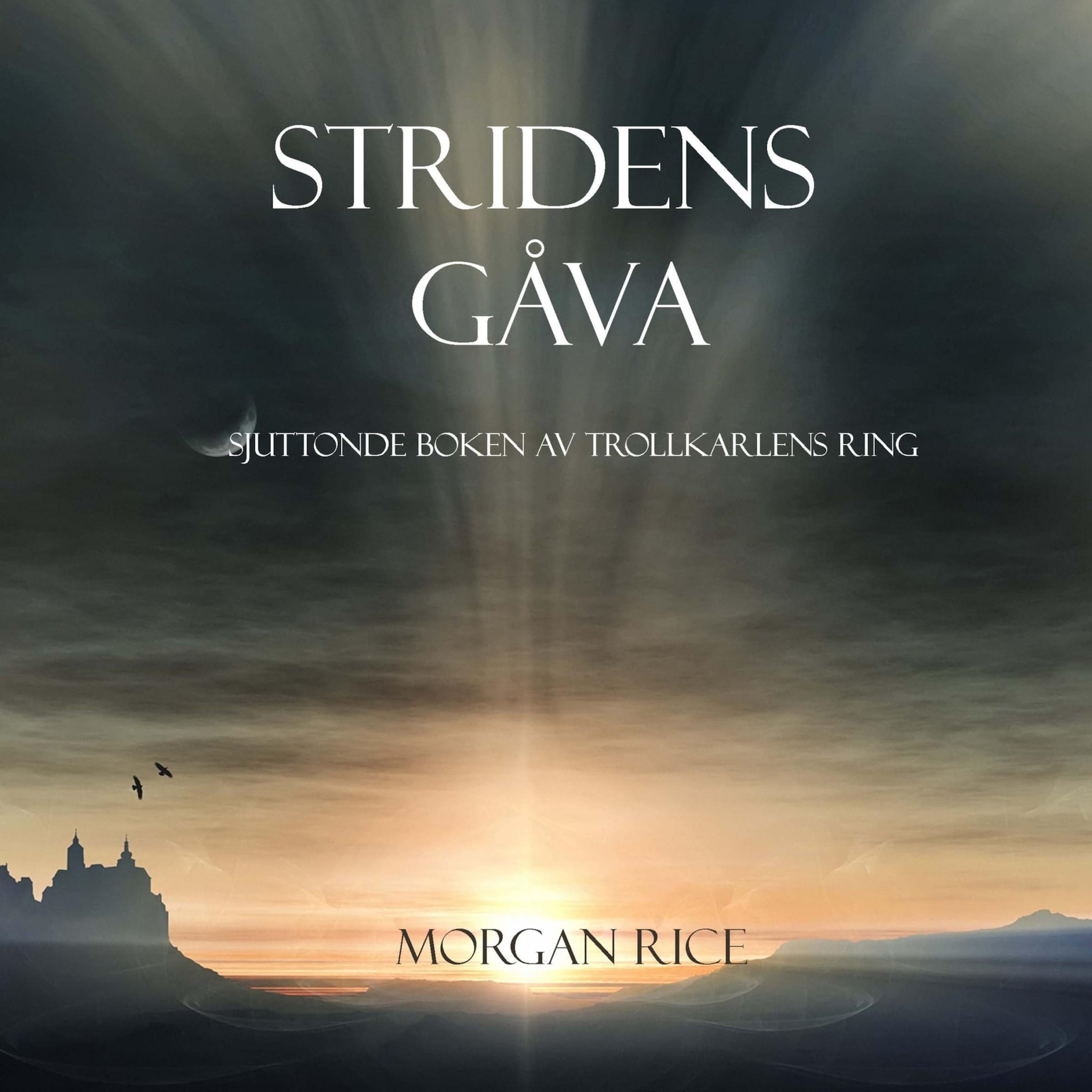 Slagets Gåva (Sjuttonde Boken Trollkarlens Ring)