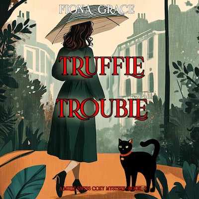 Truffle Trouble (A Millie Swiss Cozy Mystery—Book 3)