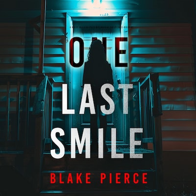 One Last Smile (The Governess—Book 2): An absolutely gripping psychological thriller packed with twists A spellbinding psychological thriller with twists you'll never see coming