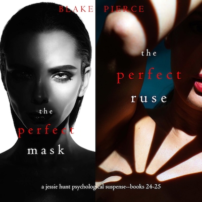 Jessie Hunt Psychological Suspense Bundle: The Perfect Mask (#24) and The Perfect Ruse (#25)