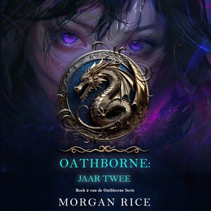Oathborne: Jaar Twee (Boek 2 van de Oathborne Serie) - luisterboek