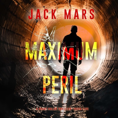 Maximum Peril (A Grant Valor Action Thriller—Book 5)