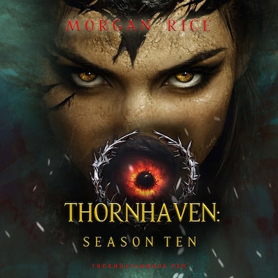 Thornhaven: Season Ten (Book Ten of the Thornhaven Series)