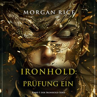 Ironhold: Prüfung Eins (Band 1 der Ironhold-Serie) als Hörbuch