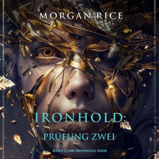 Ironhold: Prüfung Zwei (Band 2 der Ironhold-Serie) als Hörbuch