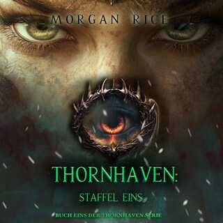 Thornhaven: Staffel Eins (Buch Eins der Thornhaven-Serie) als Hörbuch