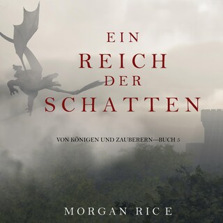 Ein Reich der Schatten (Von Königen Und Zauberern – Buch 5) als Hörbuch