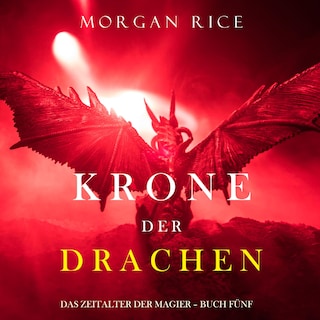 Krone der Drachen (Das Zeitalter der Magier – Buch Fünf) als Hörbuch