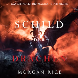 Schild der Drachen (Das Zeitalter der Magier – Buch Sieben) als Hörbuch