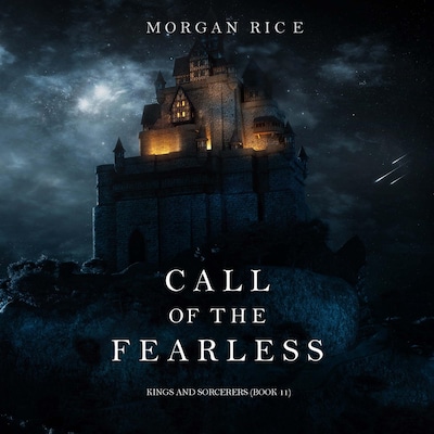 Call of the Fearless (Kings and Sorcerers--Book 11)