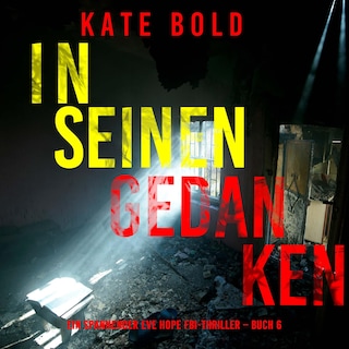 In seinen Gedanken (Ein spannender Eve Hope FBI-Thriller – Buch 6) als Hörbuch