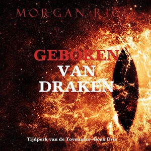 Geboren van Draken (Tijdperk van de Tovenaars—Boek Drie) - luisterboek