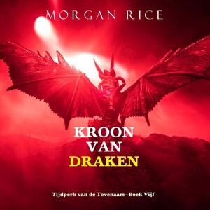 Kroon van Draken (Tijdperk van de Tovenaars—Boek Vijf) - luisterboek