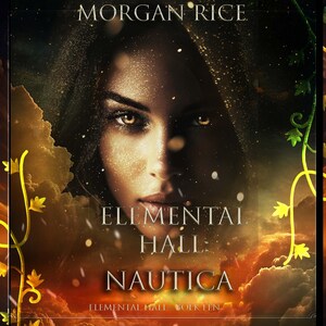 Elemental Hall: Nautica (Elemental Hall—Boek Eén) - luisterboek