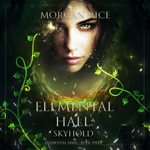 Elemental Hall: Skyhold (Elemental Hall—Boek Twee) - luisterboek