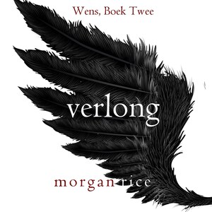 Verlang (Wens, Boek Twee) - luisterboek