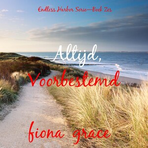 Altijd, Voorbestemd (Endless Harbor Serie—Boek Zes) - luisterboek