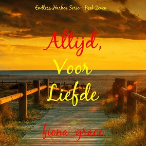 Altijd, Voor Liefde (Endless Harbor Serie—Boek Zeven) - luisterboek