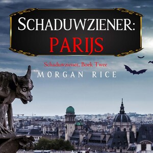 Schaduwziener: Parijs (Schaduwziener, Boek Twee) - luisterboek