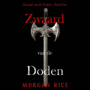 Zwaard van de Doden (Zwaard van de Doden—Boek Eén) - luisterboek