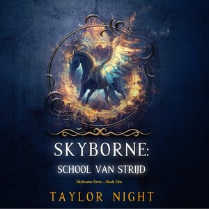 Skyborne: School van Strijd (Skyborne Serie—Boek Eén) - luisterboek