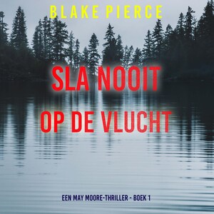 Never Run (A May Moore Suspense Thriller—Book 1) - luisterboek