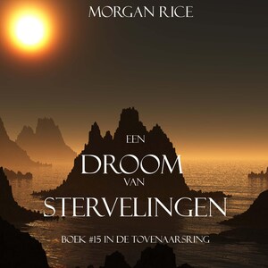 Een Droom Van Stervelingen (Boek #15 In De Tovenaarsring) - luisterboek