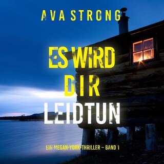 Es wird dir leidtun (Ein Megan-York-Thriller – Band 1) als Hörbuch