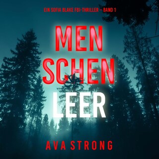 Menschenleer (Ein Sofia Blake FBI-Thriller – Band 1) als Hörbuch