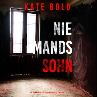 Niemands Sohn (Ein spannender Eve Hope FBI-Thriller – Buch 3) als Hörbuch