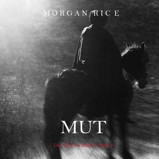 Mut (Der Weg des Stahls – Band 4) als Hörbuch