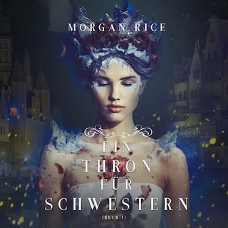 Ein Thron für Schwestern (Buch 1) als Hörbuch