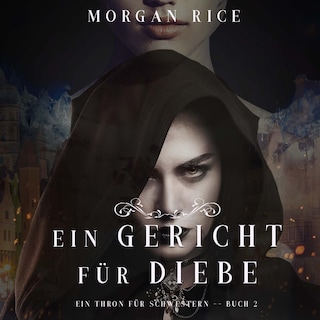 Ein Gericht für Diebe (Ein Thron für Schwestern—Buch Zwei) als Hörbuch