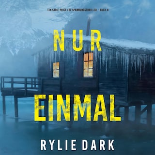Nur Einmal (Ein Sadie Price FBI-Spannungsthriller – Buch 4) als Hörbuch