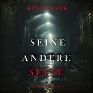 Seine Andere Seite (Ein Jessie Reach Mystery – Band 1) als Hörbuch