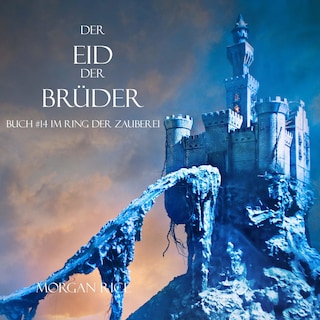 Der Eid Der Brüder (Buch #14 Im Ring Der Zauberei) als Hörbuch