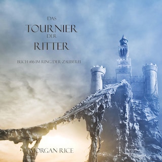 Das Tournier Der Ritter (Buch #16 Im Ring Der Zauberei) als Hörbuch