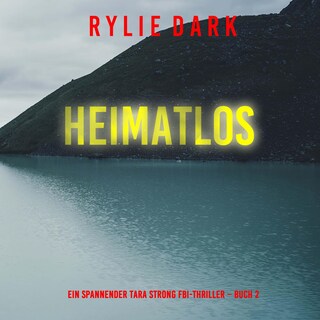 Heimatlos (Ein spannender Tara Strong FBI-Thriller – Buch 2) als Hörbuch