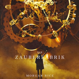 Die Zauberfabrik (Oliver Blue und die Schule für Seher − Buch Eins) als Hörbuch