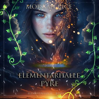 Elementarhalle: Pyre (Elementarhalle – Band 3) als Hörbuch