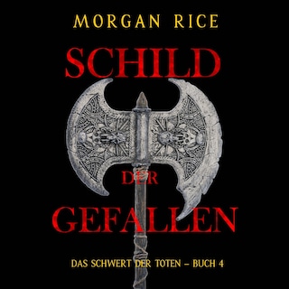 Schild der Gefallenen (Das Schwert der Toten – Buch 4) als Hörbuch