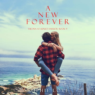 A New Forever (The Inn at Sunset Harbor—Book 9)