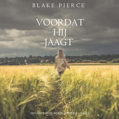 Voordat hij Jaagt (Een Mackenzie White-mysterie – Boek 8) - luisterboek