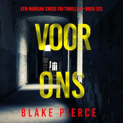 Voor Ons (Een Morgan Cross FBI Thriller—Boek Zes) - luisterboek