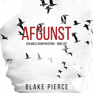 Afgunst (Een Adele Sharp Mysterie – Boek Zes) - luisterboek